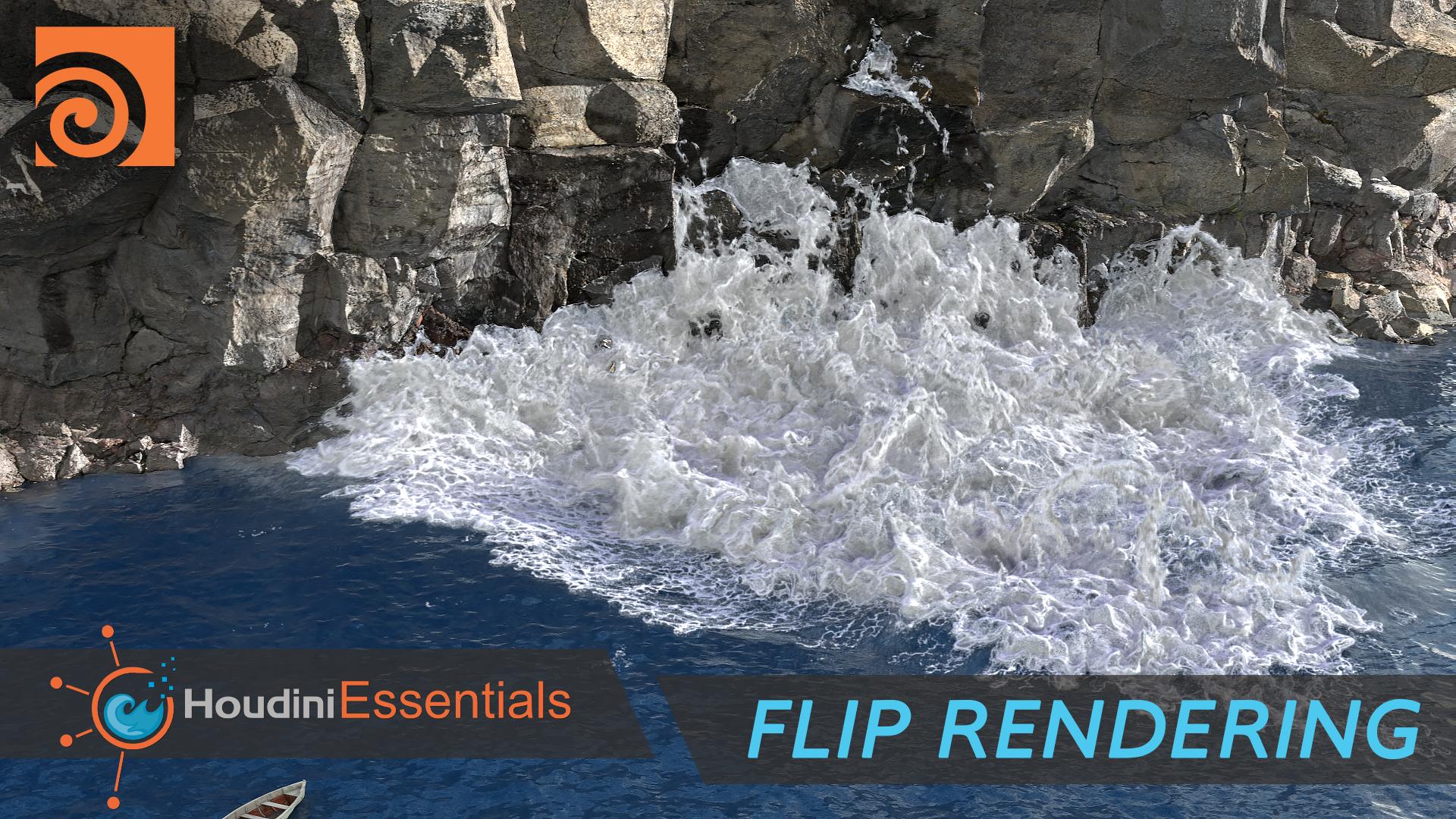 Houdini Essentials - Flip Rendering