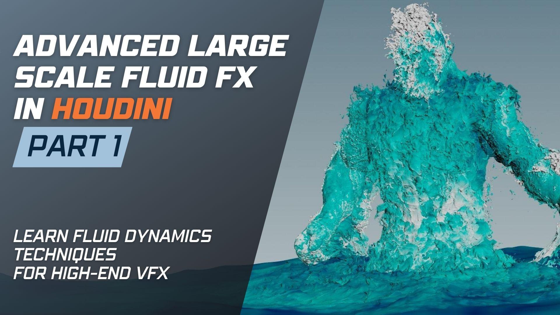 CGCircuit – Advanced Large Scale Fluid FX in Houdini Part 1 & Part 2 2 1731372216558 1080 30
